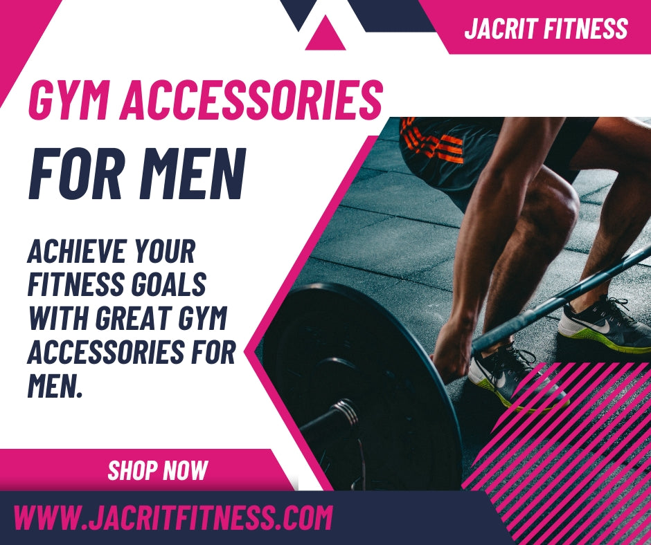 Gym Accessories for Men: A Guide to Boost Your Workouts – Jacrit Fitness