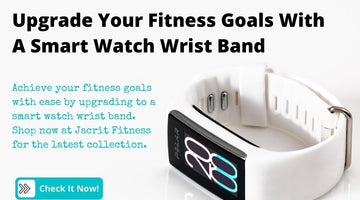 Upgrade Your Fitness Goals With A Smart Watch Wrist Band